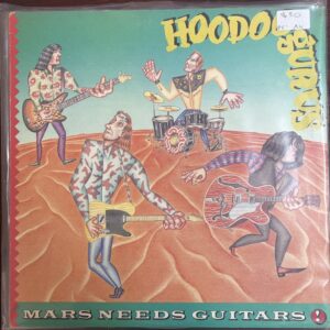 Hoodoo Gurus – Mars Needs Guitars!