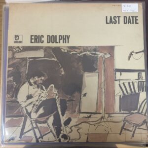 Eric Dolphy – Last Date