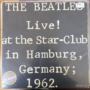 Beatles – Live! At The Star-Club In Hamburg, Germany; 1962