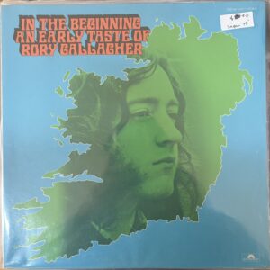 Rory Gallagher – In The Beginning - An Early Taste of Rory Gallagher